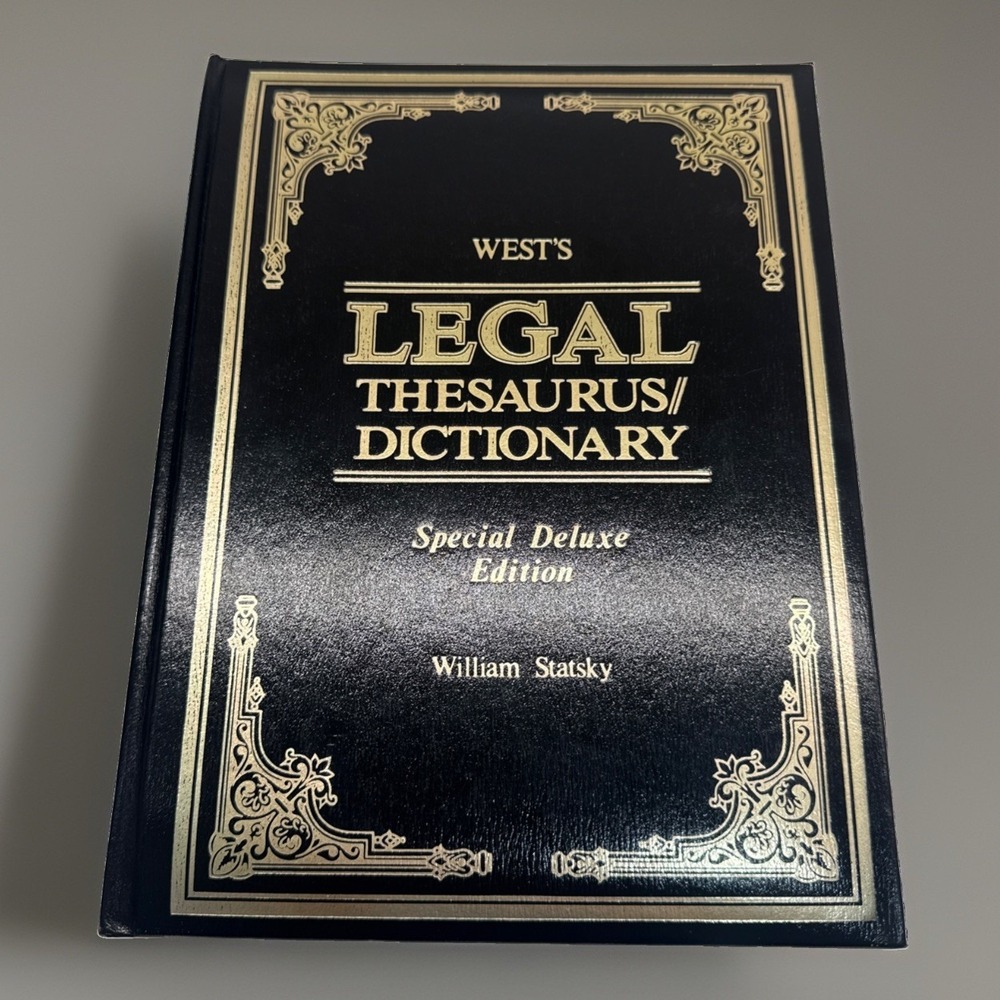 West's Legal Thesaurus / Dictionary by William Statsky, Special Deluxe Edition